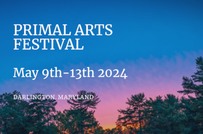 Primal Arts Festival May 9th-13th 2024 Darlington Maryland words over woodland backdrop